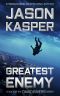 [David Rivers 01] • Greatest Enemy · an Action Thriller Novel (David Rivers Book 1)